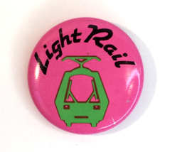 Vintage Neon Pink and Green LIGHT RAIL Button Pin 1&quot; - £7.84 GBP