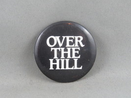 Vintage Novetly Pin - Over the Hill - Celluloid Pin  - $15.00