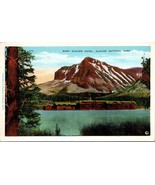 Molti Glacier Hotel Glacier National Park MT Montana Unp Wb Cartolina L9 - £4.06 GBP