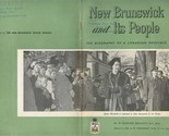 New Brunswick and Its People The Biography of a Canadian Province  - $11.88