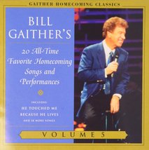 Bill Gaither&#39;s 20 All-Time Favorite Homecoming Songs &amp; Performances, Vol... - £11.09 GBP