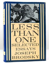 Joseph Brodsky LESS THAN ONE Selected Essays 1st Edition 1st Printing - £235.66 GBP