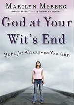 God at Your Wits&#39; End: Hope for Wherever You Are Meberg, Marilyn - £11.85 GBP