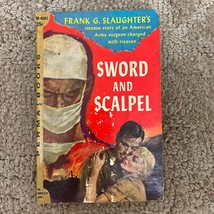 Sword and Scalpel Medical Romance Paperback Book by Frank G. Slaughter 1958 - £9.53 GBP