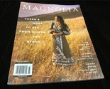 Magnolia Magazine Fall 2023 There&#39;s More to See Where You Stand, Supper ... - $13.00