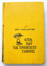 Kids Say the Darndest Things! Art Linkletter 1957 Charles Shultz Walt Disney b - £11.37 GBP