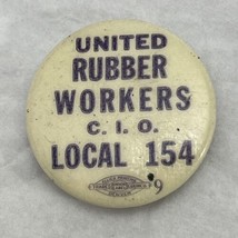 AFL CIO Rubber Workers Local 154 Denver Colorado Political Politics Pin Pinback - $14.95