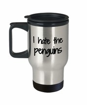 I Hate The Penguins Travel Mug Insulated Lid Funny Gift Idea For Car Coffee Tea  - £18.17 GBP