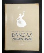 Danzas Argentinas Aurora de Pietro &amp; Catulo G Castillo Hardcover 1947 in... - $35.13 CAD