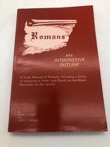 Romans An Interpretive Outline by David Steele and Curtis Thomas TPB 1984 - £10.88 GBP