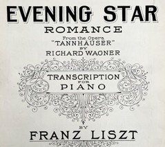 Evening Star Romance Wagner Opera Tannhauser 1924 Sheet Music Liszt Piano  DWFF3 - $29.99