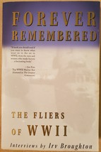Forever Remembered: The Fliers of WWII - £3.83 GBP