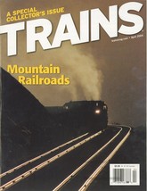 Trains: Magazine of Railroading April 2004 Mountain Railroads - $7.89