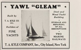 1928 Print Ad Yawl &quot;Gleam&quot; Steel &amp; Wood Yachts T.A. Kyle City Island,New... - $8.98