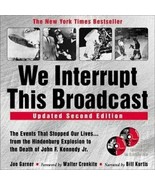 We Interrupt This Broadcast : The Events That Stopped Our Lives. . . fro... - £7.77 GBP