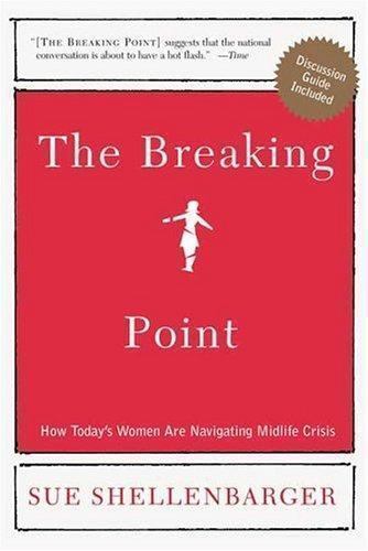 The Breaking Point: How Female Midlife Crisis Is Transforming Today&#39;s Women - $2.43