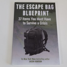 The Escape Bag Blueprint - 37 Items To Survive A Crisis by Jason Hanson - £11.54 GBP
