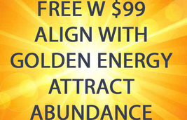 FREE W $99 ALIGN WITH GOLDEN ENERGY ABUNDANCE ALBINA 102yr Witch REIKI MASTER image 2