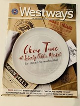 AAA Westways Chow Time at Liberty Public Market January / February 2017 Magazine - £5.49 GBP