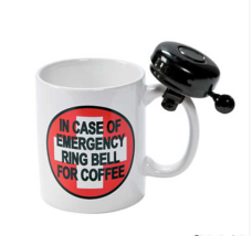 Coffee Emergency Fun Mug W Bell -IN CASE OF EMERGENCY RING BELL FOR COFF... - £14.72 GBP