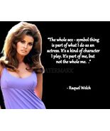 RAQUEL WELCH THE WHOLE SEX SYMBOL QUOTE PUBLICITY PHOTO PRINT ALL SIZES - $4.84+
