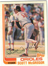 1982 Topps Scott McGregor Baltimore Orioles #617 Baseball Card - £1.54 GBP