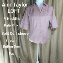 Ann Taylor LOFT Pale Pink V Neckline Stretch Button Down Top Size 8 - £7.47 GBP