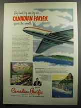 1953 Canadian Pacific Ad - By land, by sea, by air - £14.78 GBP