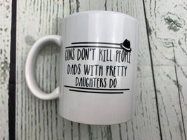 Guns Dont Kill Funny Coffee Mug Unique Fathers Day Gifts for Dad Best Dad - £15.99 GBP
