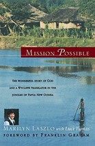 Mission Possible: The Wonderful Story of God and a Wycliffe Translator in the Ju - £11.56 GBP