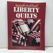 Leisure Arts Quick Method Liberty Quilts Paperback American Tradition Quilting - £23.94 GBP
