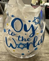 Judaica Jewish Novelty  &quot;OY TO THE WORLD&quot; 16 oz plastic stem glass - $12.86