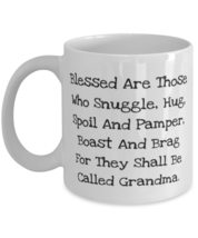 Grandma For Grandmother, Blessed Are Those Who Snuggle, Hug, Spoil And Pamper, N - £11.64 GBP+