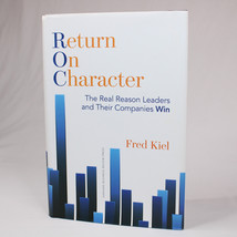 SIGNED Return On Character The Real Reason Leaders And Their Companies Win HCDJ - £16.10 GBP