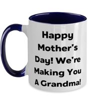 Grandma For Grandmom, Happy Mother&#39;s Day! We&#39;re Making You A Grandma!, Fun Grand - £15.54 GBP