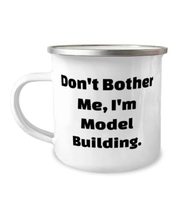 Motivational Model Building Gifts, Don&#39;t Bother Me, I&#39;m Model Building, Model Bu - £15.62 GBP