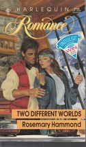 Hammond, Rosemary - Two Different Worlds - Harlequin Romance - # 3165 - £1.99 GBP