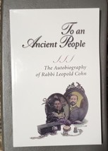 To an Ancient People : The Autobiography of Rabbi Leopold Cohn by Chosen People - £3.79 GBP