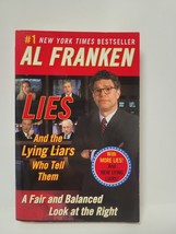 Lies And The Lying Liars Who Tell Them - Al Franken - £2.86 GBP