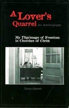 A Lover&#39;s Quarrel: An Autobiography [Paperback] Leroy Garrett - $29.35