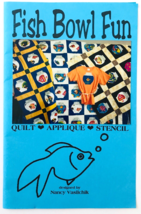 Fish Bowl Fun Quilt Applique Stencil Pattern Make Your Own Fish Fabric  - $9.74