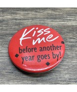 Vintage Hallmark Kiss Me Before Another Year Goes By Pinback Button KG JD - $13.56 CAD