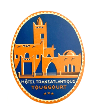 Luggage Label Repro Sticker Exotic Travel Hotel Transatlantique Touggourt - $8.90