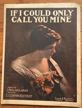 IF I COULD ONLY CALL YOU MINE~Great for Framing-Vintage Sheet Music - £3.17 GBP