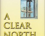 A Clear North Light: Book One of the Lithuanian Trilogy Schunk, Laurel - $2.93