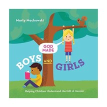 God Made Boys and Girls: Helping Children Understand the Gift of Gender Machowsk - £14.24 GBP