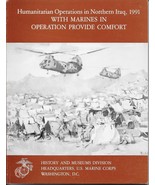 WITH MARINES IN OPERATION PROVIDE COMFORT: HUMANITARIAN OPERATIONS NORTH... - $250.96 MXN