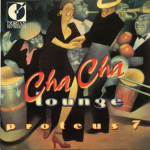 Proteus 7 - Cha Cha Lounge (CD) (VG+) - $2.69