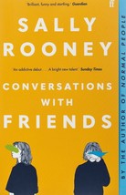 Conversations with Friends by Sally Rooney  ISBN - 978-0571333134 - £21.65 GBP