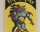 Zero Heroes Trading Card #25 Yellow Belly - $1.97